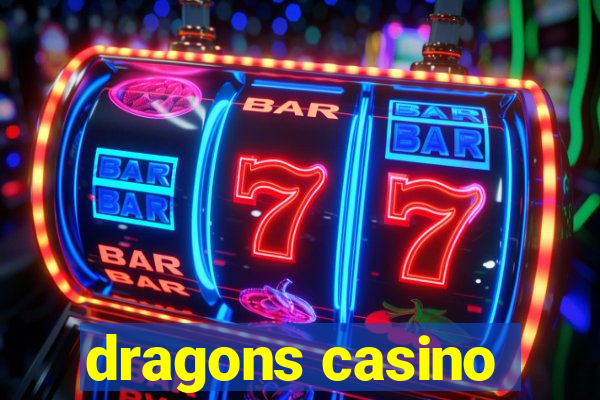 dragons casino