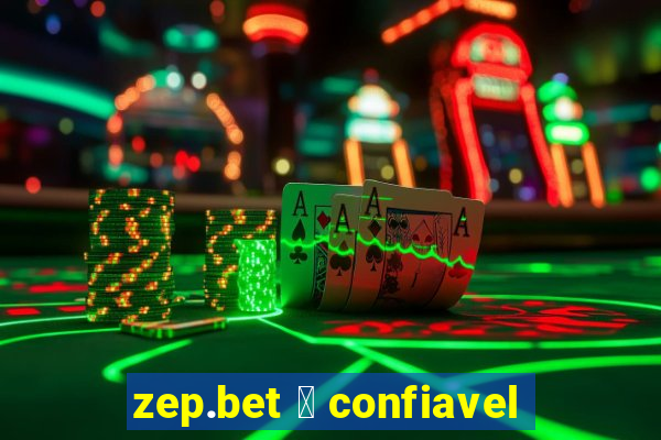 zep.bet 茅 confiavel