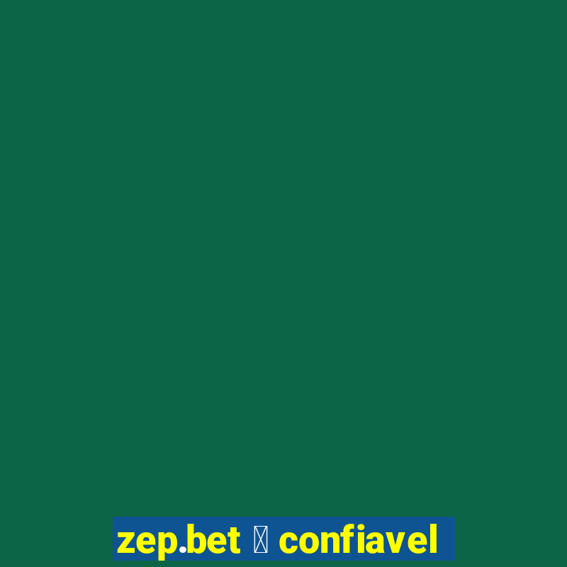 zep.bet 茅 confiavel