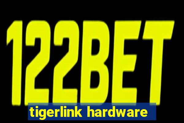 tigerlink hardware