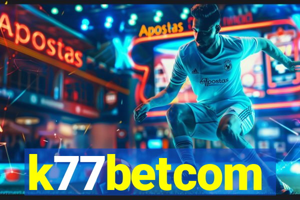 k77betcom