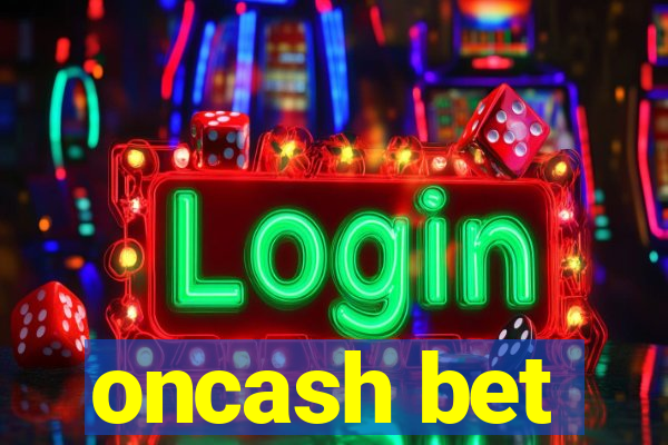 oncash bet