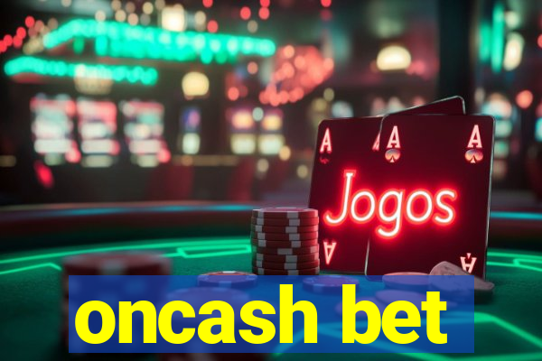 oncash bet