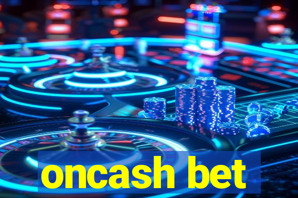 oncash bet