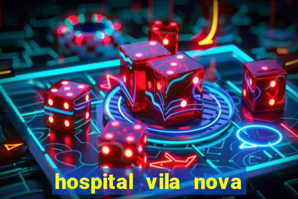 hospital vila nova star trabalhe conosco