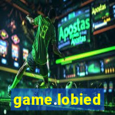 game.lobied