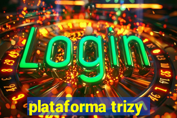 plataforma trizy