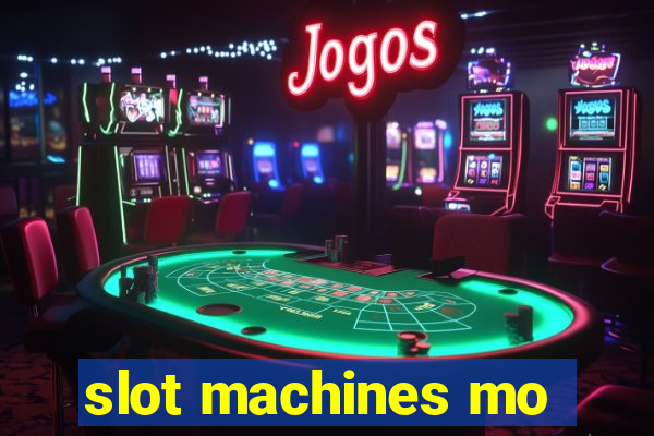 slot machines mo