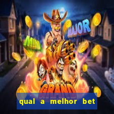 qual a melhor bet do brasil