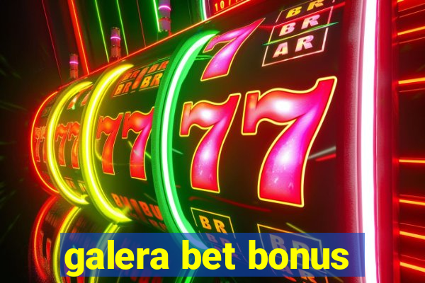 galera bet bonus