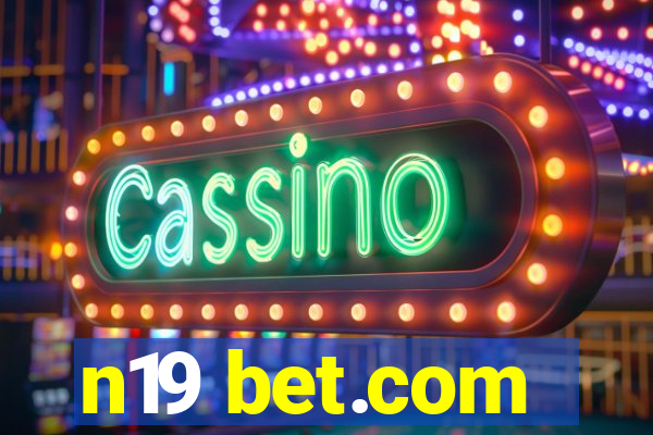 n19 bet.com