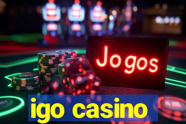 igo casino