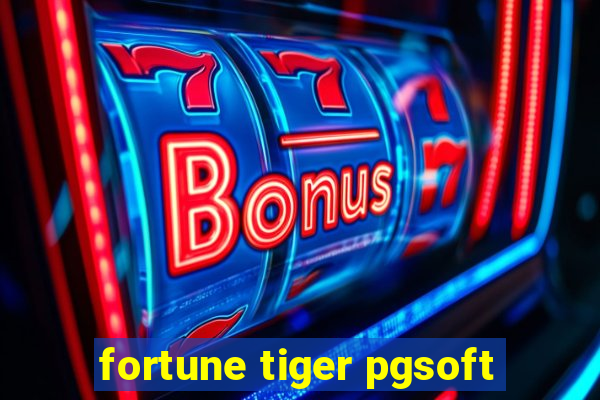 fortune tiger pgsoft