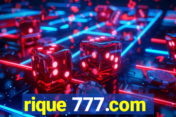 rique 777.com