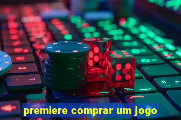 premiere comprar um jogo