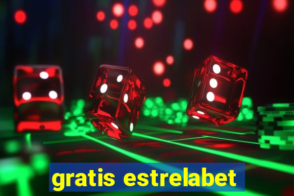 gratis estrelabet