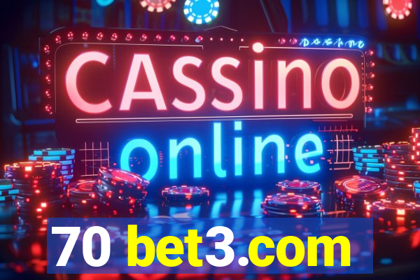 70 bet3.com