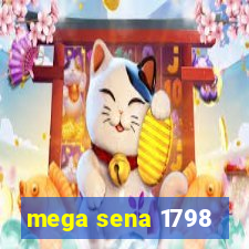 mega sena 1798