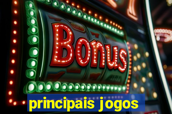 principais jogos