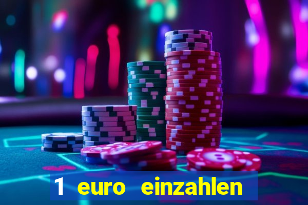 1 euro einzahlen casino bonus