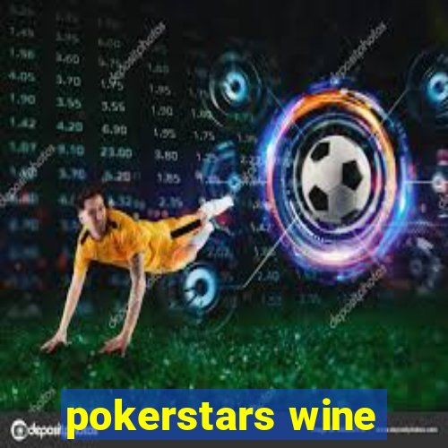 pokerstars wine