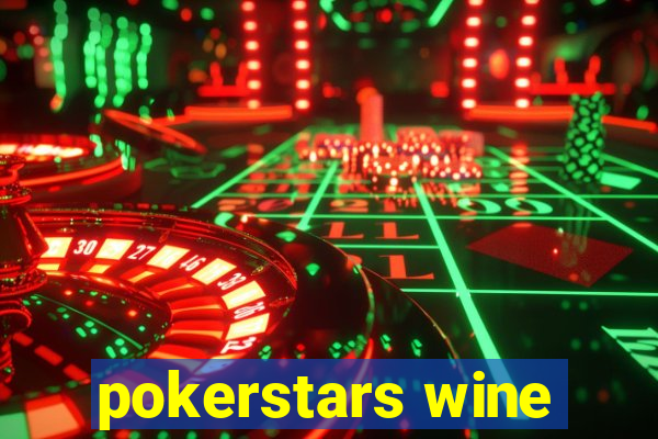 pokerstars wine