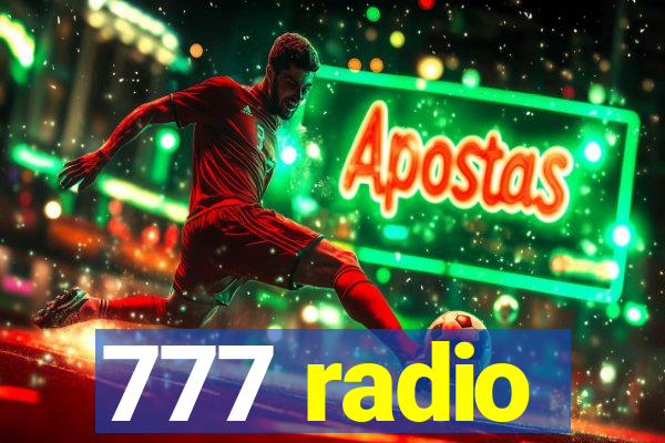 777 radio