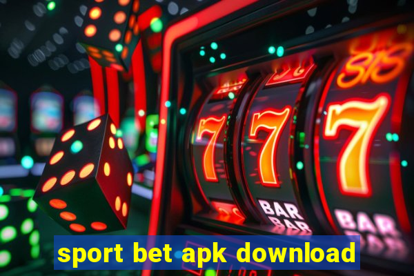 sport bet apk download