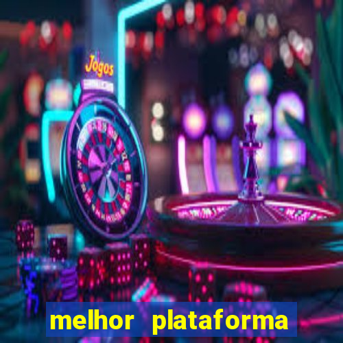 melhor plataforma para jogar o jogo do tigrinho