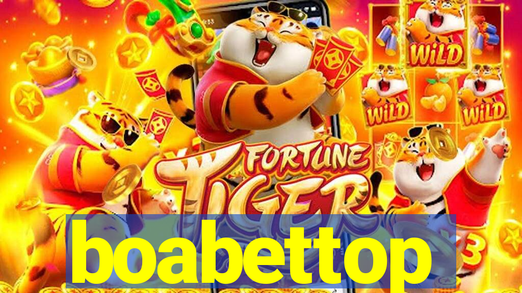 boabettop