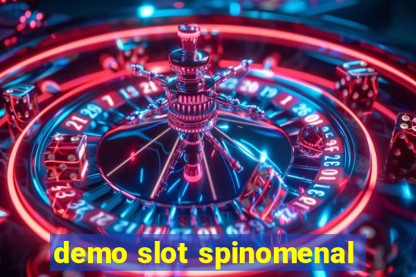 demo slot spinomenal