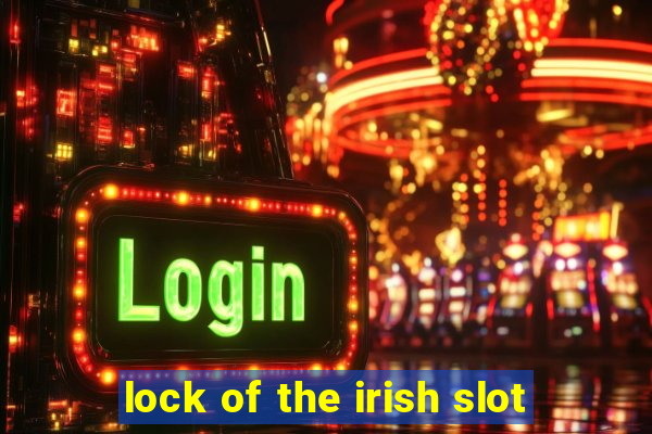 lock of the irish slot