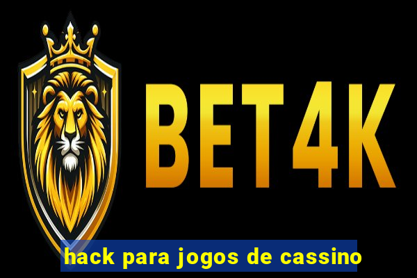 hack para jogos de cassino