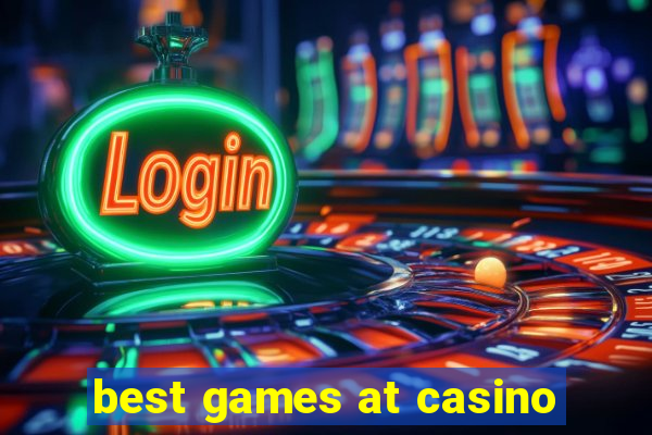 best games at casino