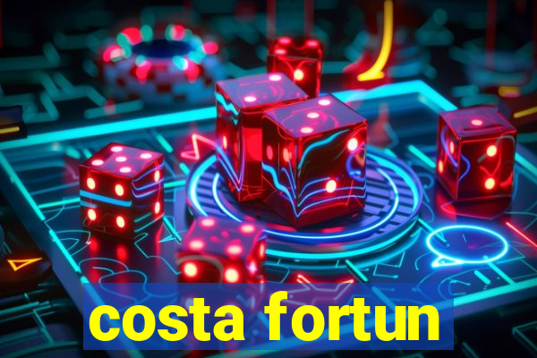 costa fortun