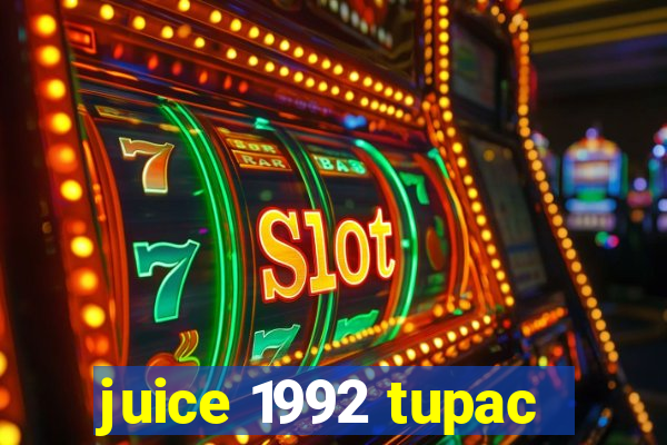 juice 1992 tupac