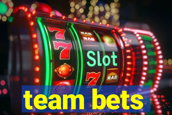 team bets