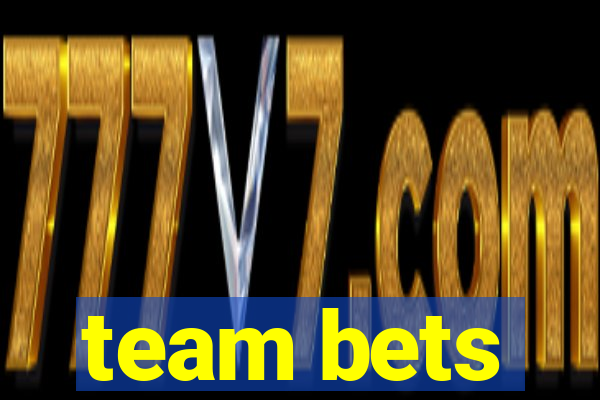 team bets