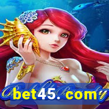 bet45. com