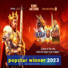 popstar winner 2023