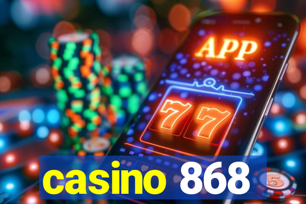 casino 868