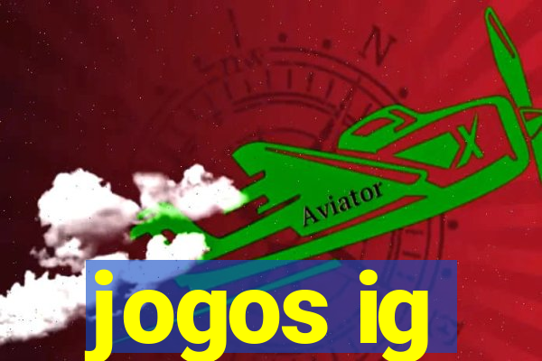 jogos ig