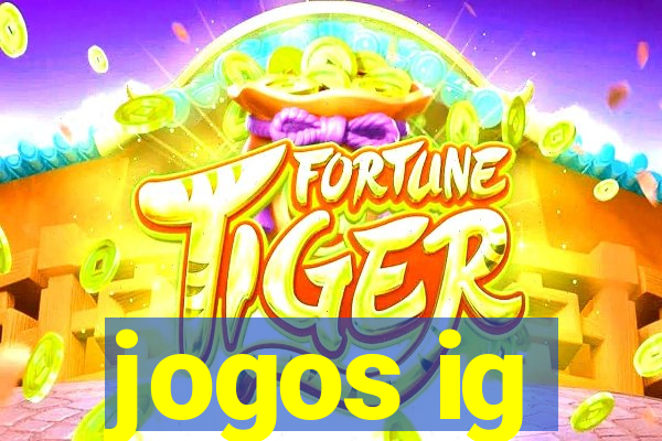 jogos ig