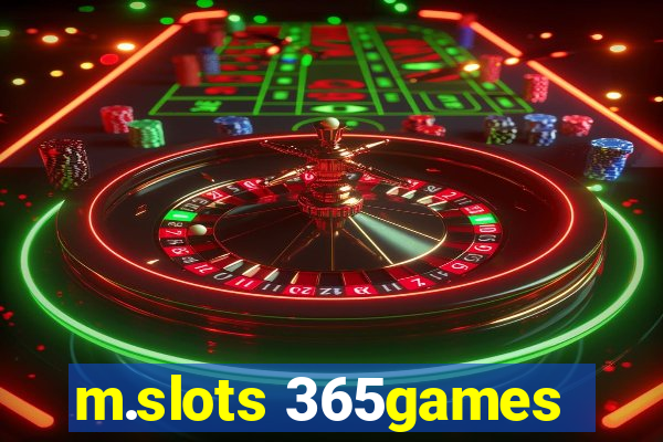 m.slots 365games