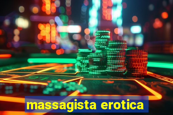 massagista erotica