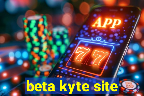 beta kyte site