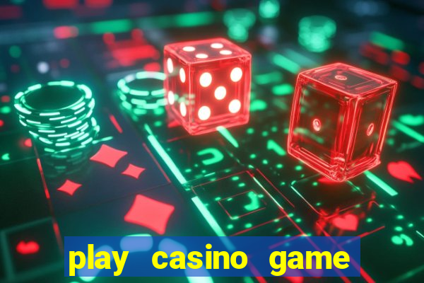 play casino game for real money