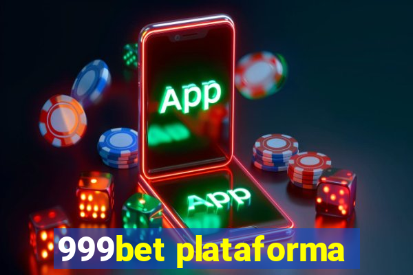 999bet plataforma