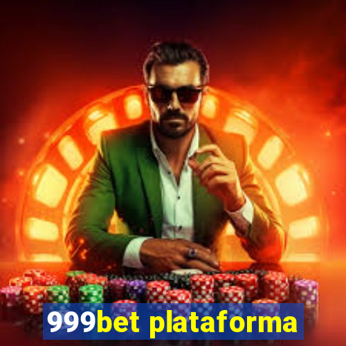 999bet plataforma