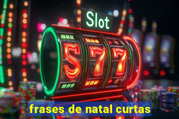 frases de natal curtas